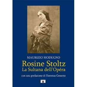 Rosine Stoltz : La Sultana dell'Opéra
