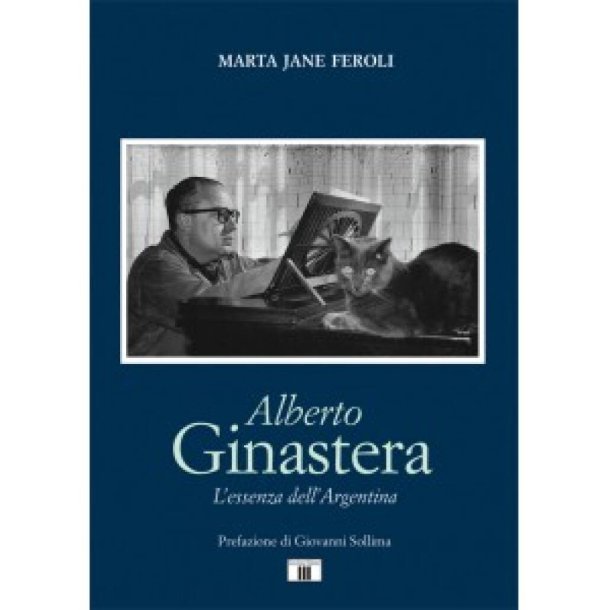 Alberto Ginastera : L?essenza dell?Argentina