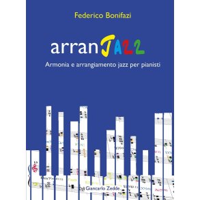 Arranjazz : Armonia e Arrangiamento Jazz per Pianisti