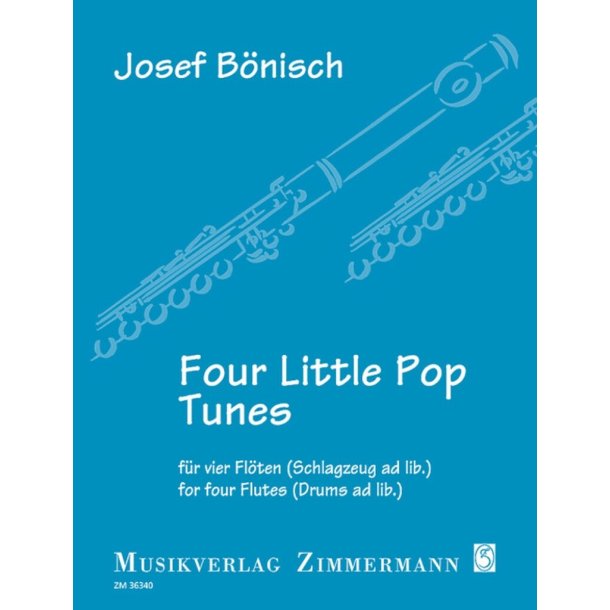Four little Pop Tunes : Jahresgabe 2022 des Vereins Freunde der Querfl&ouml;te e. V.