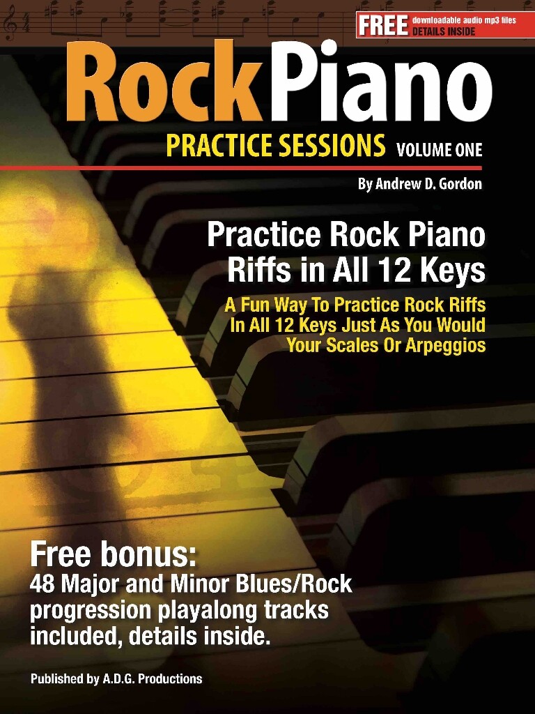 Rock Piano Practice Sessions V.1 : In All 12 Keys