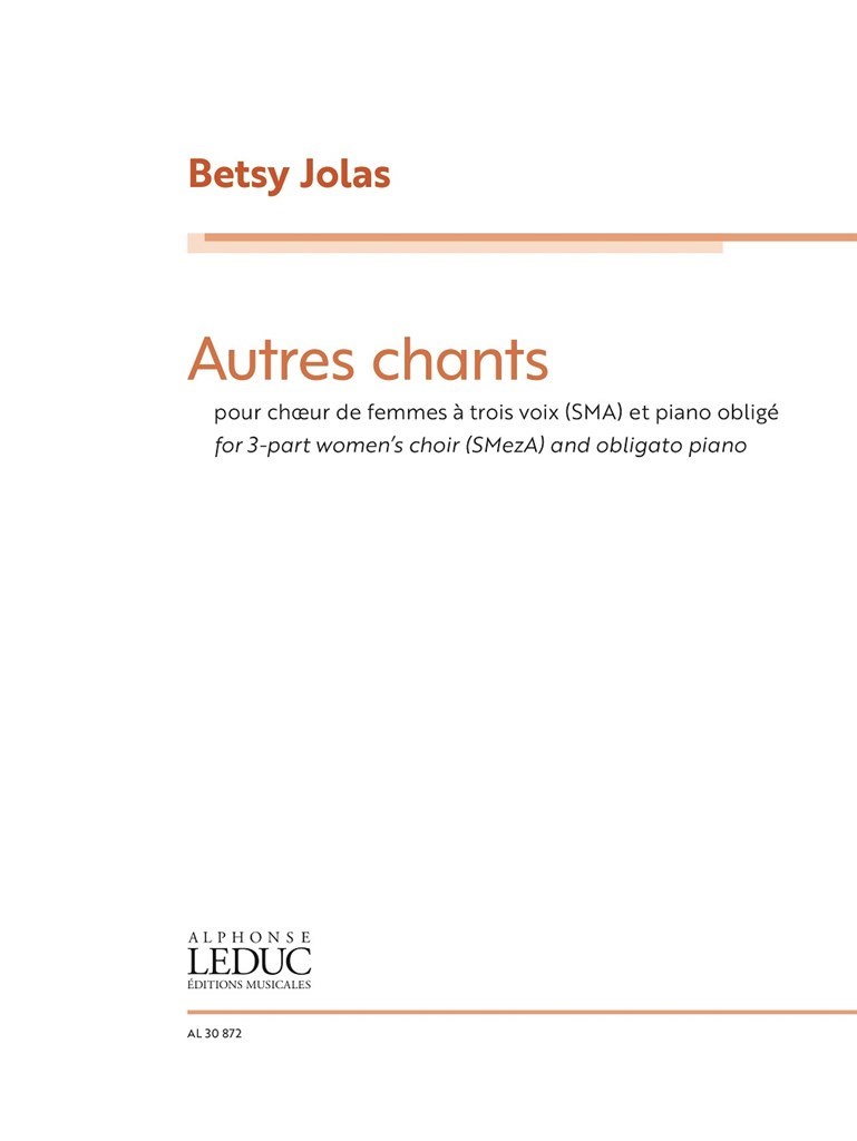 Autres Chants : pour 3 part women's choir and obligato piano
