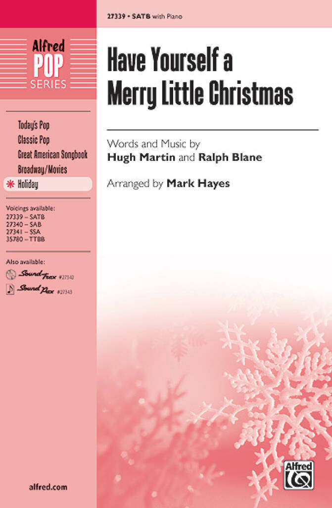 HAVE YOURSELF A MERRY LITTLE CHRISTMAS (HAYES) SATB