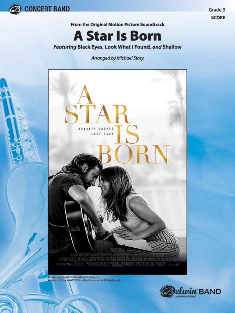 A Star Is Born : Featuring: Black Eyes / Look What I Found / Shallow