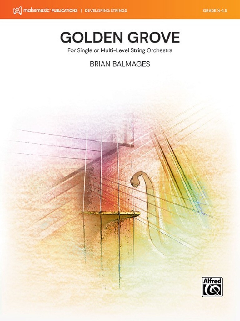 Golden Grove : For Single or Multi-Level String Orchestra