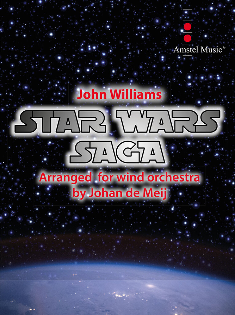 Star wars saga, arranged for wind orchestra by Johan De Meij Score