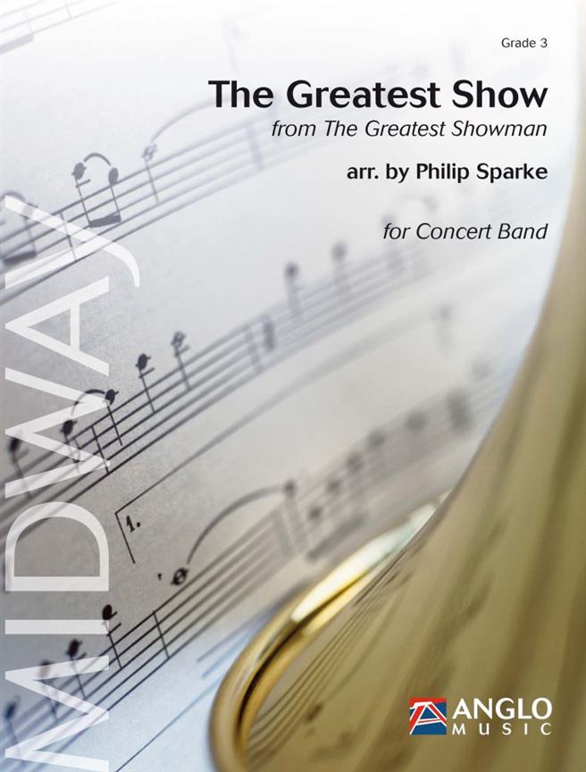 The Greatest Show (From 'The Greatest Showman') (Arr. Sparke) (Score/Parts)