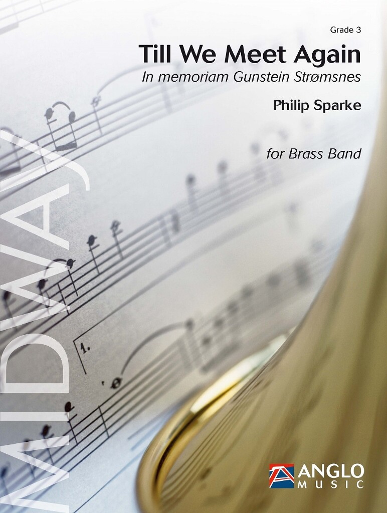 Till We Meet Again : In memoriam Gunstein Strømsnes