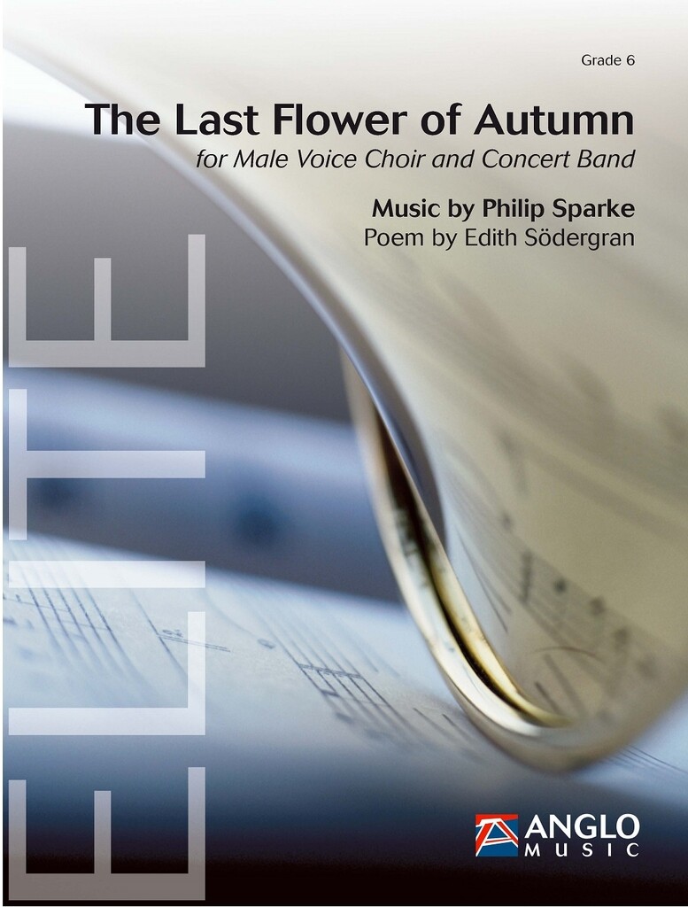 The Last Flower of Autumn : for Male Voice Choir and Concert Band