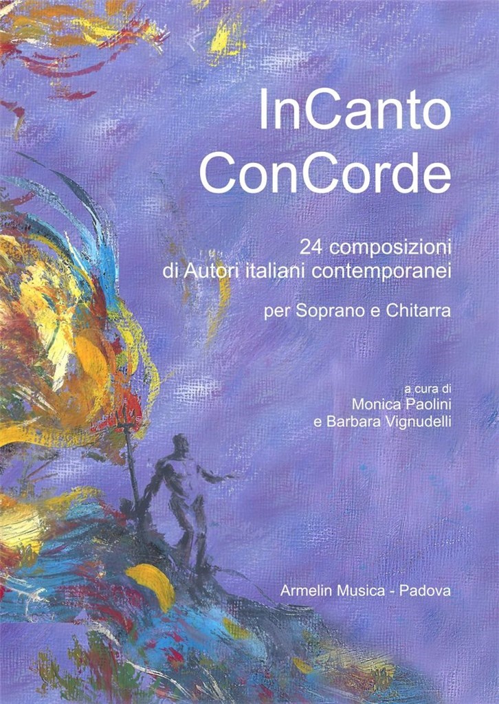 InCanto ConCorde : 25 composizioni per Soprano e Chitarra di Autori Italiani contemporanei