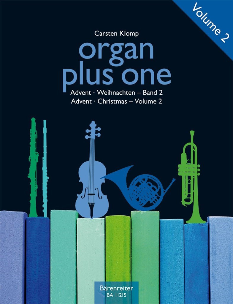 organ plus one: Advent / Christmas, Volume 2 : Originalwerke und Bearbeitungen für Gottesdienst und Konzert