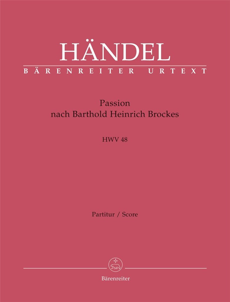 Passion nach Barthold Heinrich Brockes : HWV 48
