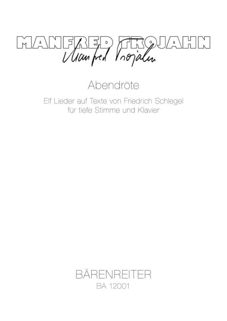 Abendröte for Low Voice and Piano : Eleven songs on texts by Friedrich Schlegel