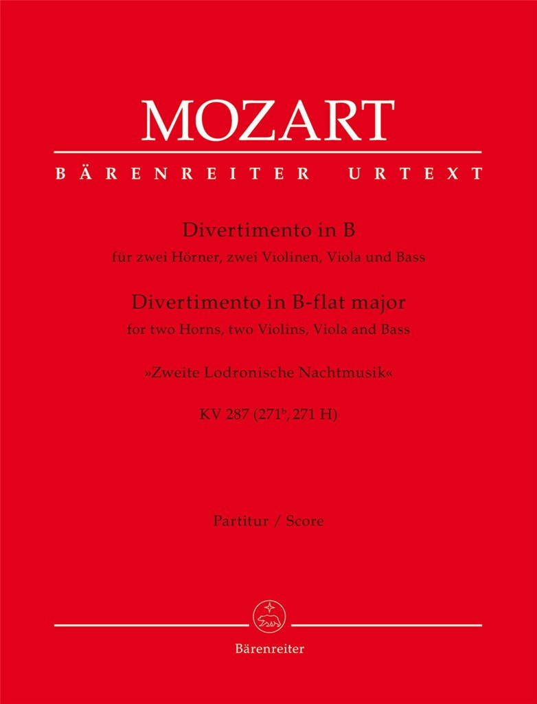 Divertimento in B-flat major : Zweite Lodronische Nachtmusik KV 287 (271b, 271 H)