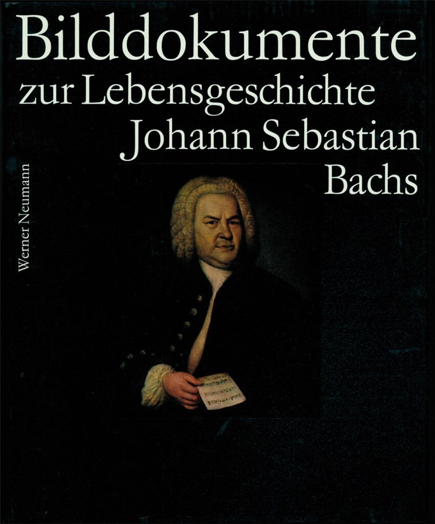Bilddokumente zur Lebensgeschichte J.S. Bachs : Bach-Dokumente, Band 4