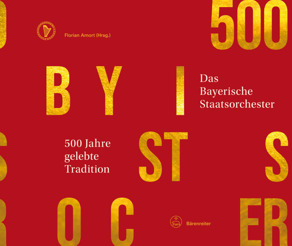 500 Jahre gelebte Tradition : Das Bayerische Staatsorchester