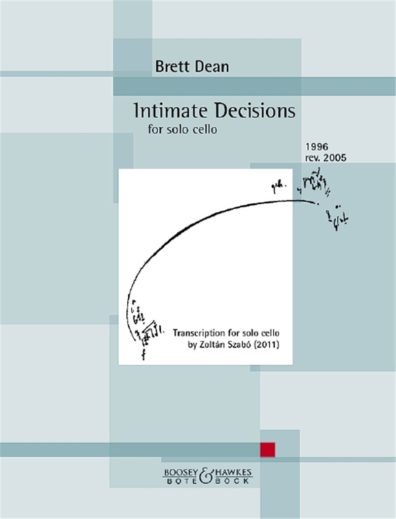 Intimate Decisions : Transcription for solo cello by Zoltán Szabó (2011)