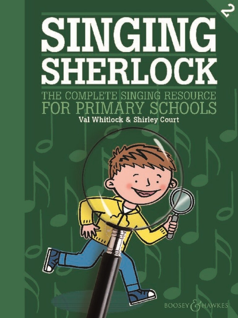 Singing Sherlock Band 2 : The complete singing resource for primary schools