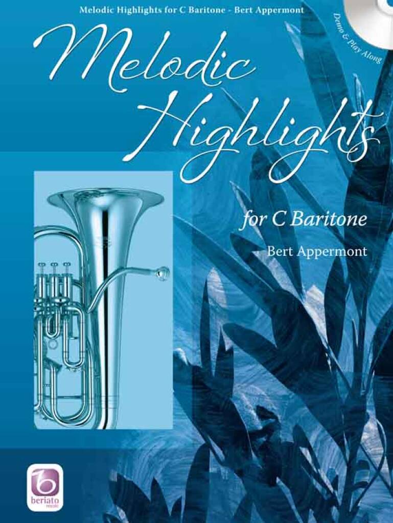 Melodic Highlights : for C Baritone