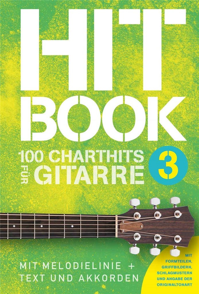 Hitbook 3 - 100 Charthits für Gitarre : Mit Melodielinie + Text und Akkorden
