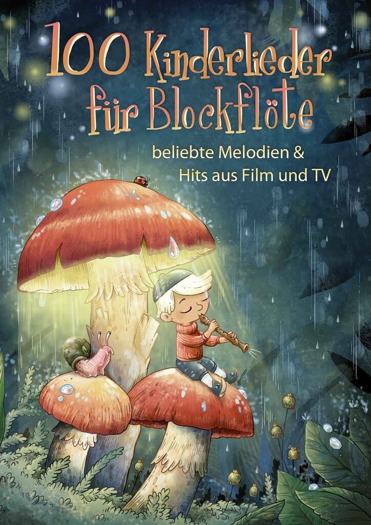 100 Kinderlieder für Blockflöte : beliebte Melodien & Hits aus Film und TV