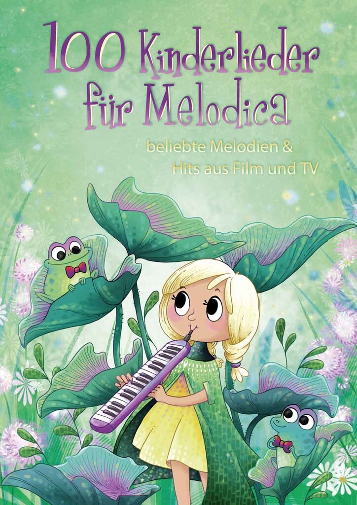 100 Kinderlieder für Melodica : beliebte Melodien & Hits aus Film und TV