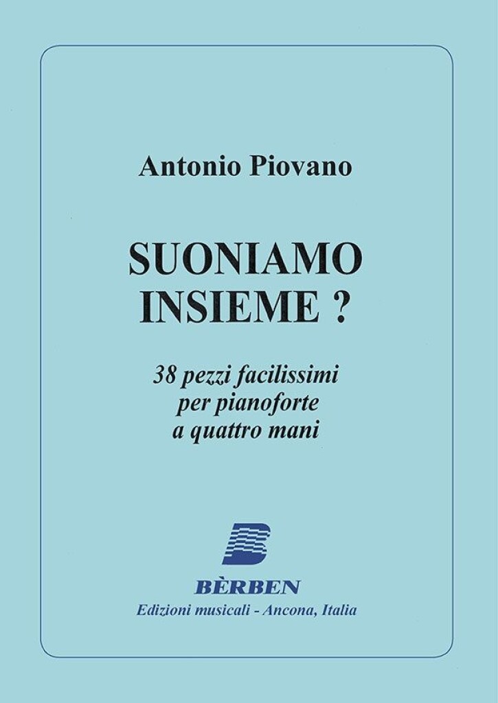 Suoniamo Insieme : 38 Pezzi Facillissimi