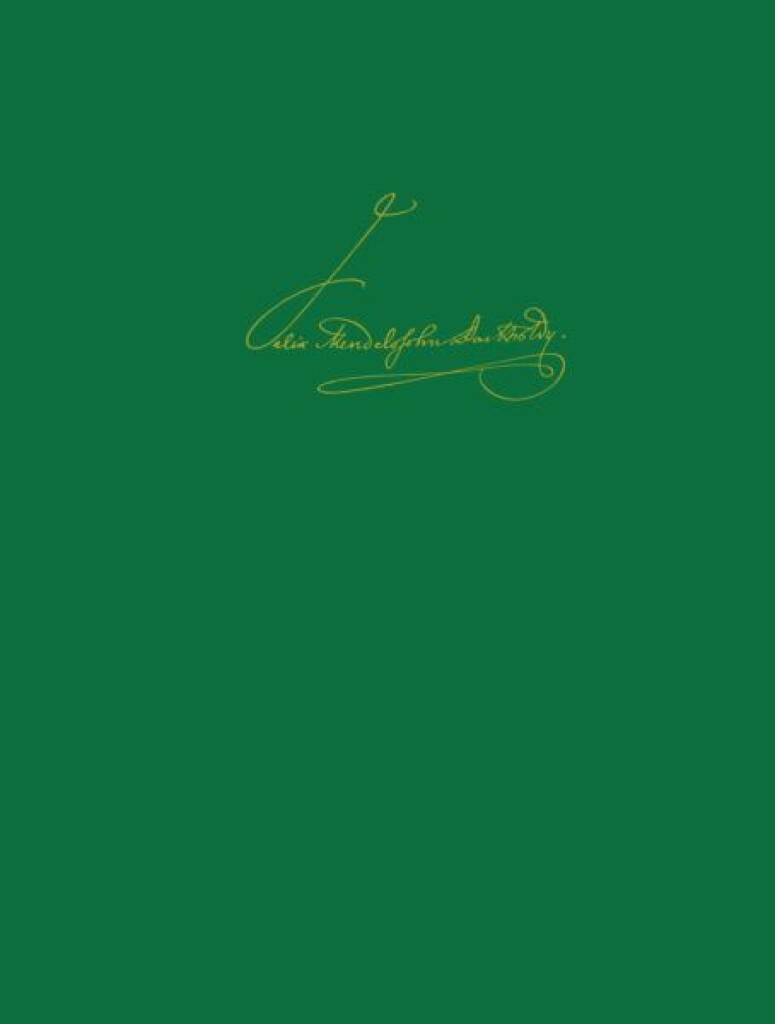 Leipziger Ausgabe - Serie VI - BD 11D : Der Werke von Felix Mendelssohn Bartholdy