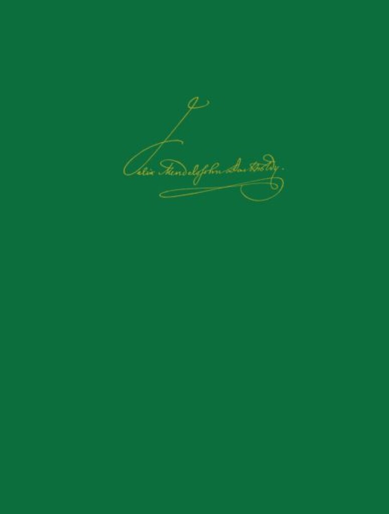 Leipziger Ausgabe - Serie III - BD 6 : Der Werke von Felix Mendelssohn Bartholdy
