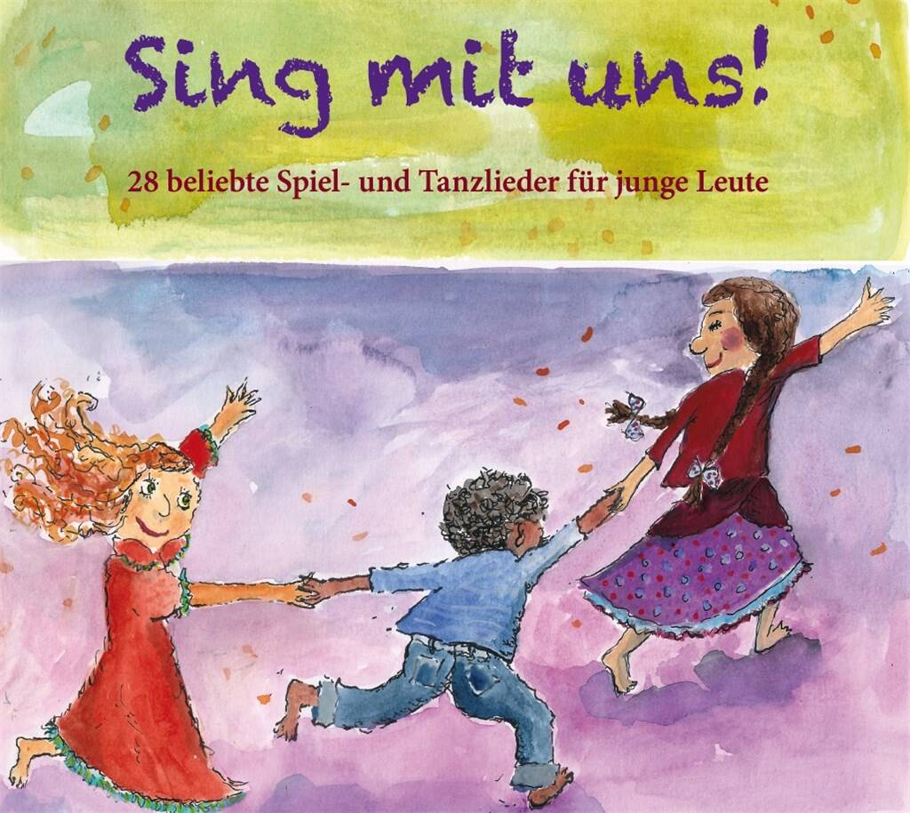 Sing Mit Uns : 28 Beliebte Sing- und Tanzlieder für Junge Leute