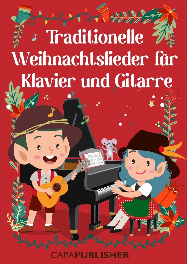 Traditionelle Weihnachtslieder : für Klavier und Gitarre