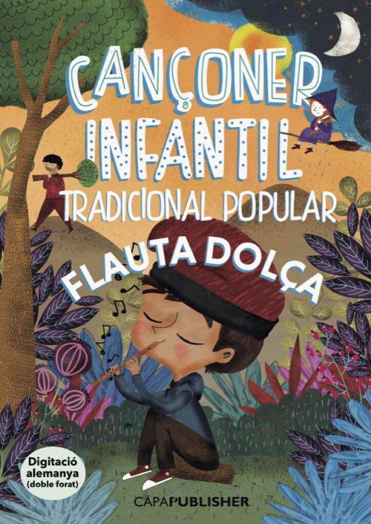 Cançoner popular tradicional infantil : per a flauta dolça digitació alemanya doble forat