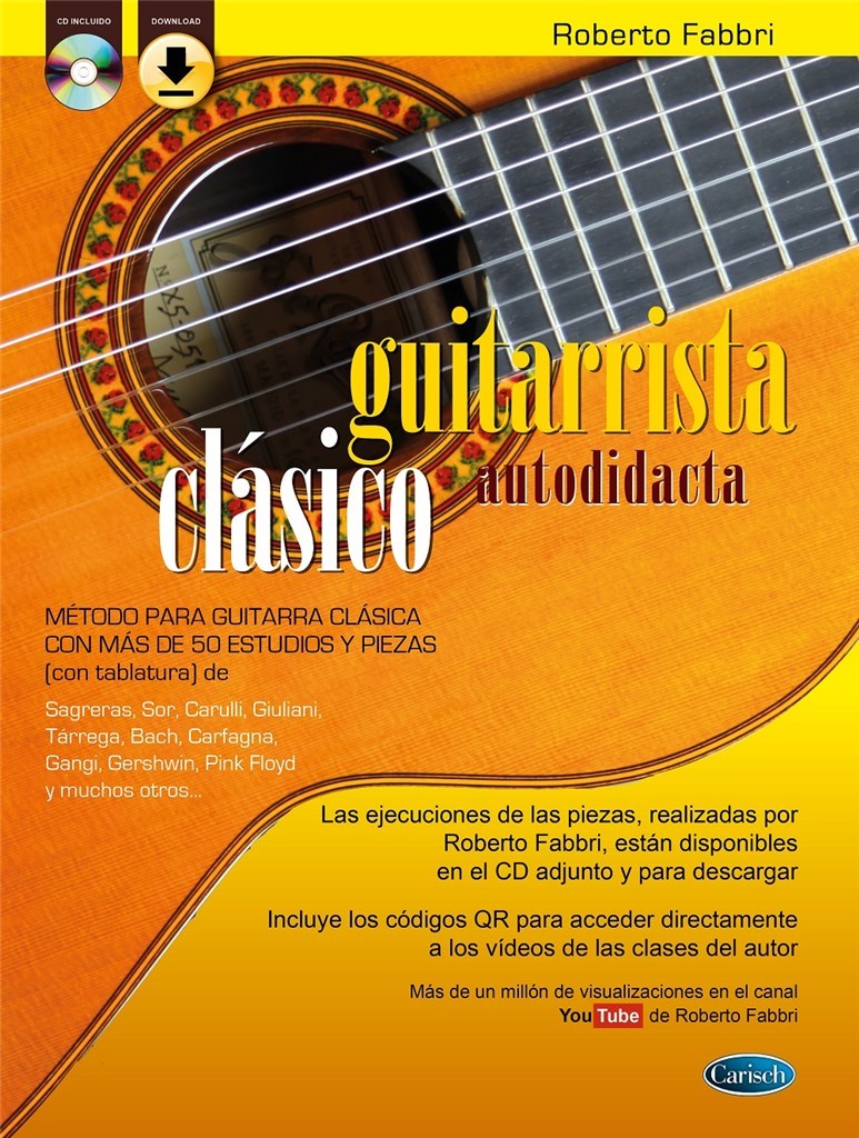 Guitarrista clásico autodidacta : Método para guitarra clásica con más de 50 estudios y piezas (con tablaturas)
