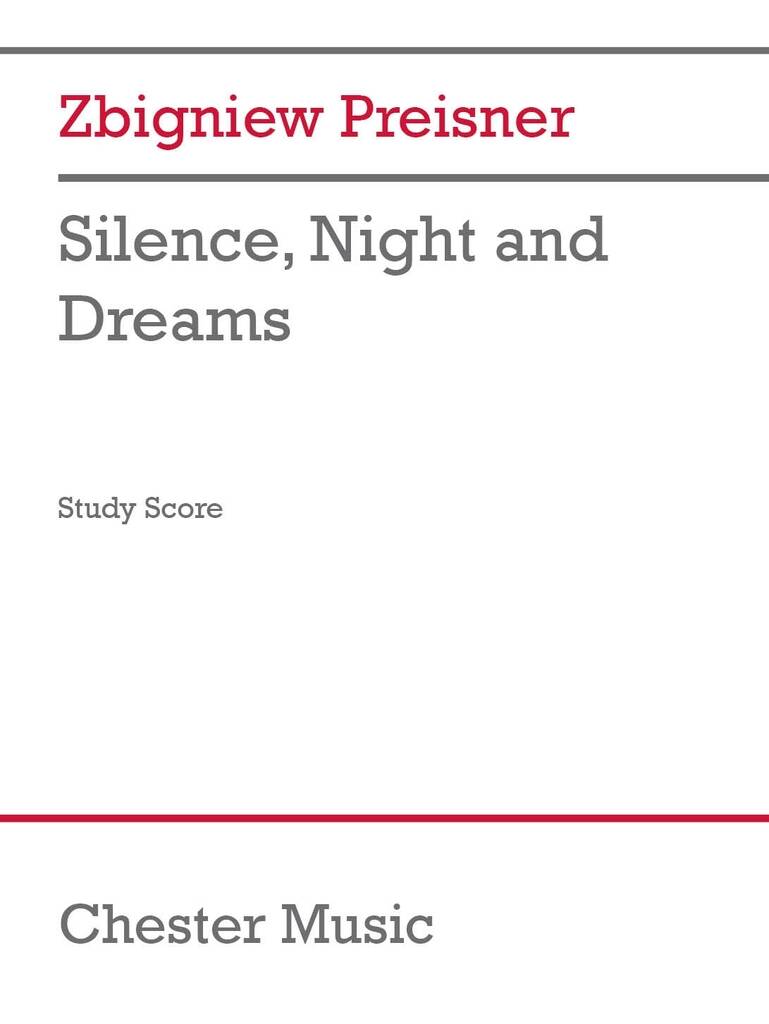 Silence, Night and Dreams : 2 solo voices, SATB choir, orchestra