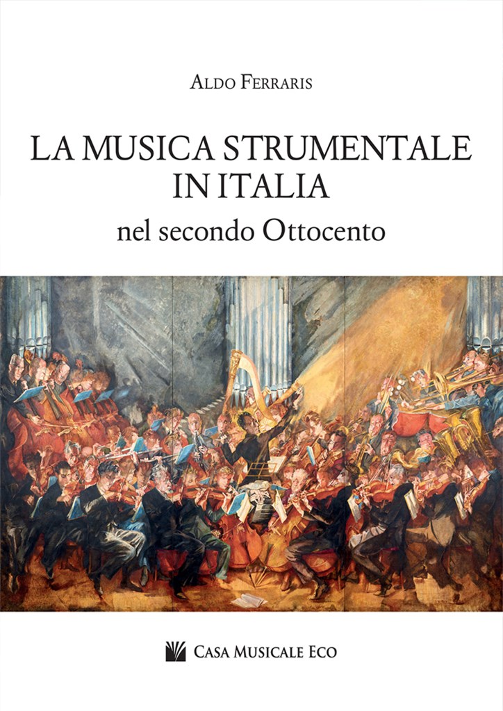 La Musica Strumentale In Italia : Nel Secondo Ottocento