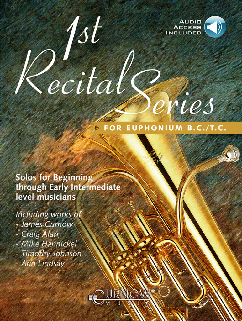 1st Recital Series for Euphonium B.C./T.C. : Solos for Beginning through Early Intermediate lev