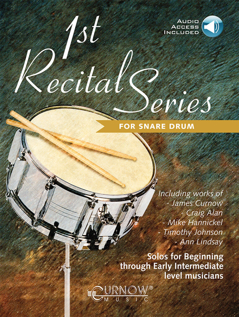 1st Recital Series for Snare Drum : Solos for Beginning through Early Intermediate lev