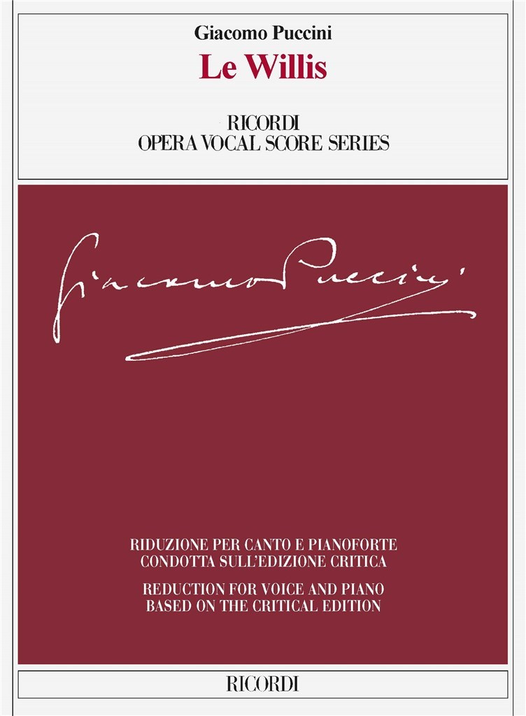 Le Willis : Ed. critica di Martin Deasy - Riduzione per canto e pianoforte