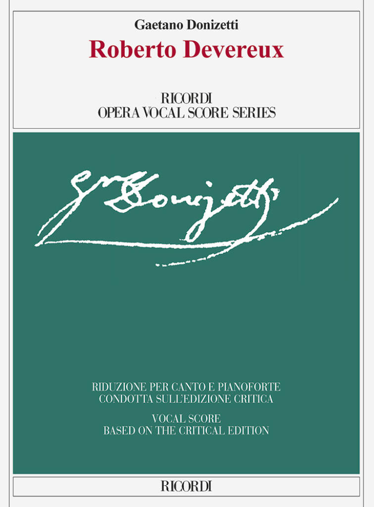 Roberto Devereux : Ed. Critica di Julia Lockhart - Riduzione per canto e pianoforte