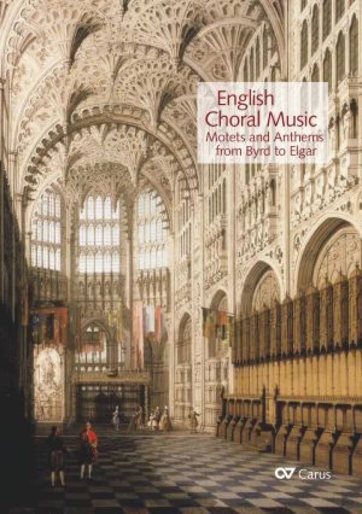 Motets and Anthems from Byrd to Elgar