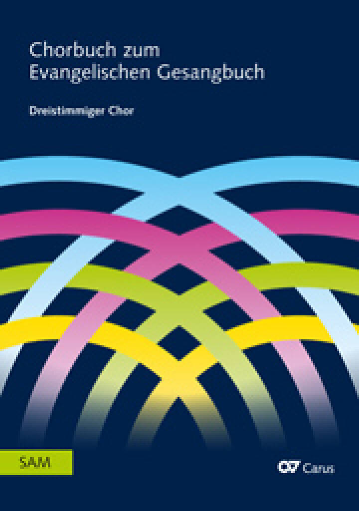Chorbuch zum Evangelischen Gesangbuch : 63 works in einem flexibel besetzbaren Arrangement.