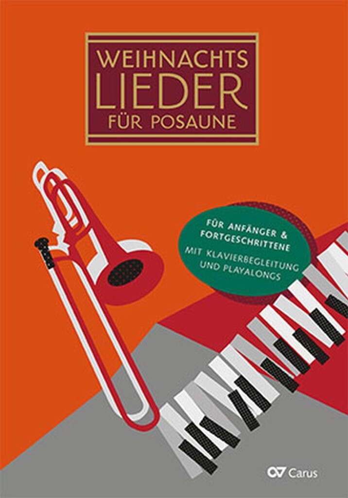 Christmas Carols for trombone : 20 easy carols for winter, Advent and Christmas for 1?3 trombones and piano