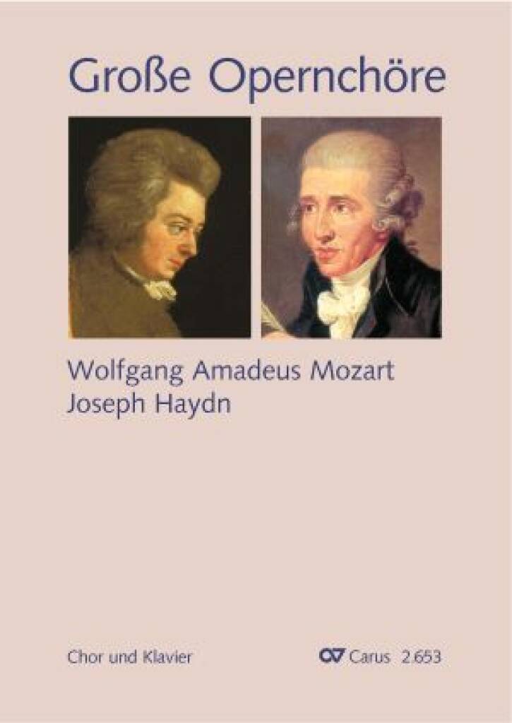 Choral collection Great Opera Choruses : Mozart · Haydn