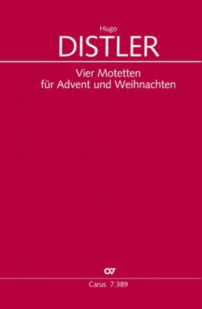Distler: Four motets for Advent and Christmas
