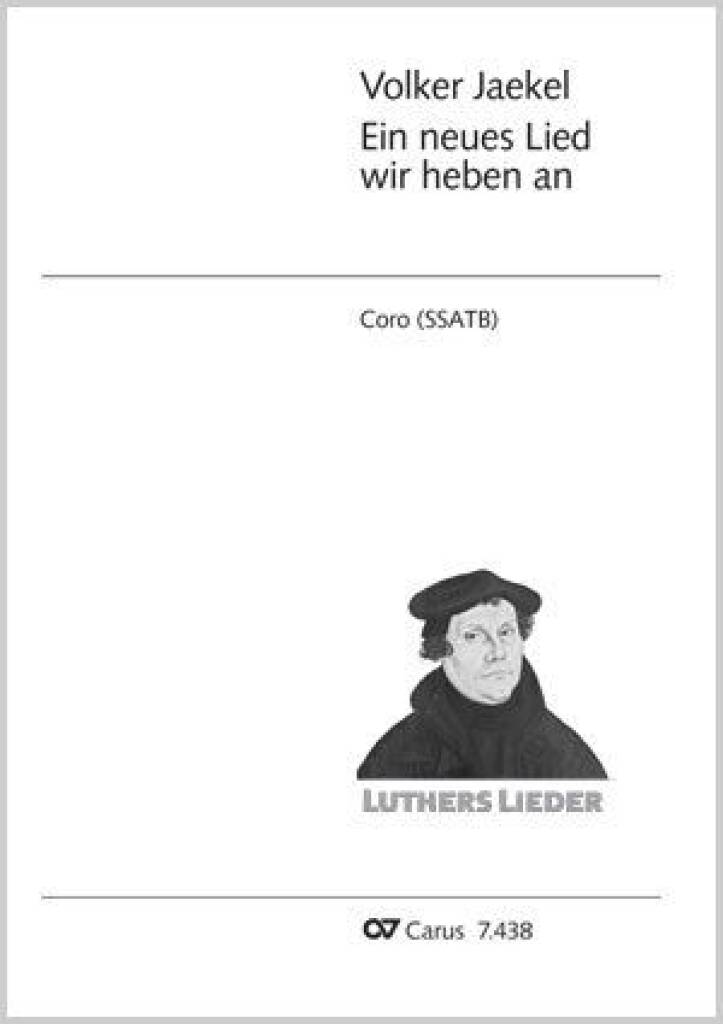 Ein neues Lied wir heben an