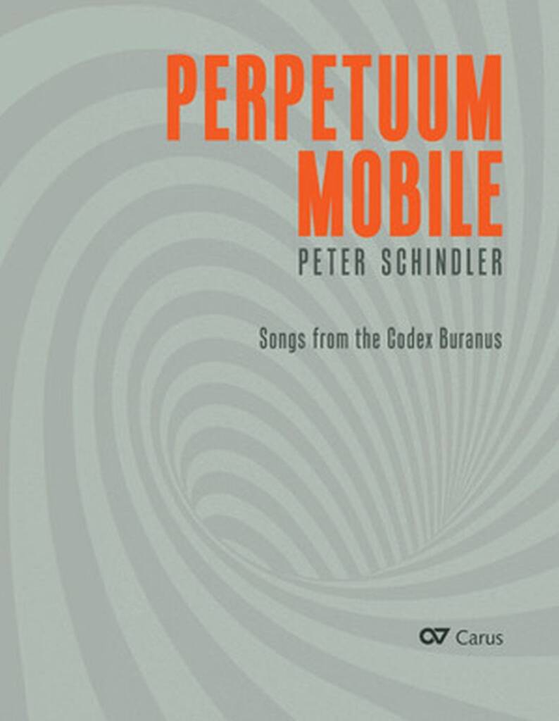 Perpetuum Mobile : Songs from the Codex Buranus