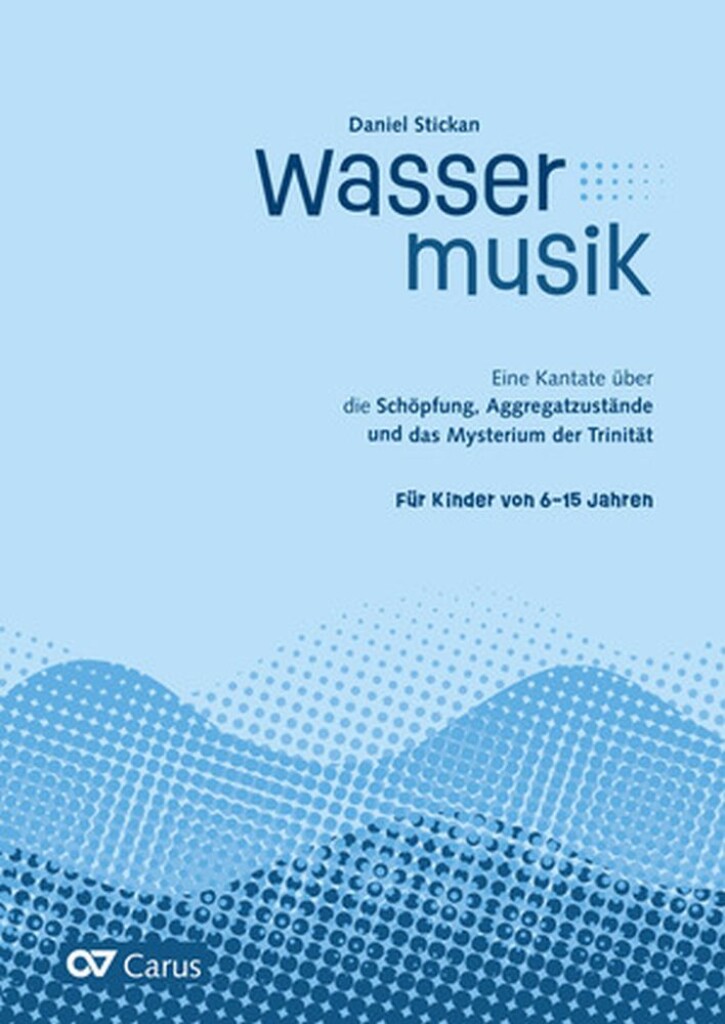 Wassermusik : Für Kinder von 6-15 Jahren