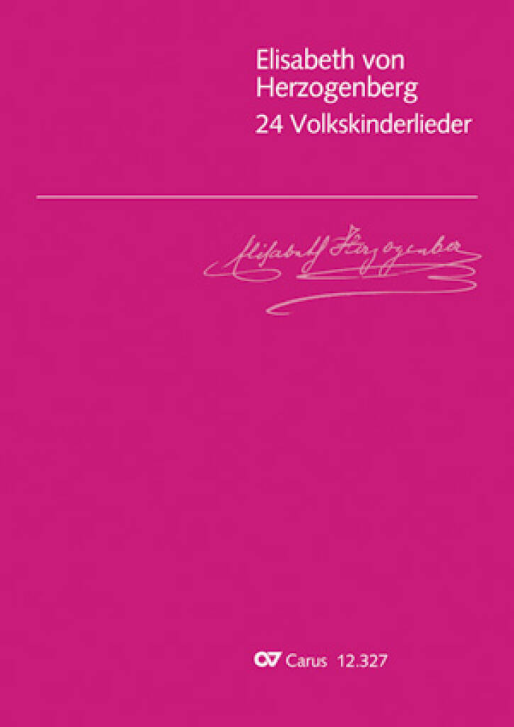 Elisabeth von Herzogenberg: 24 Volkskinderlieder