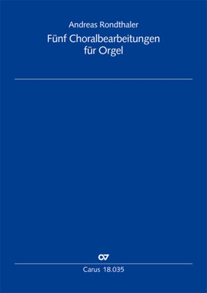 Five Chorale Arrangements For Organ