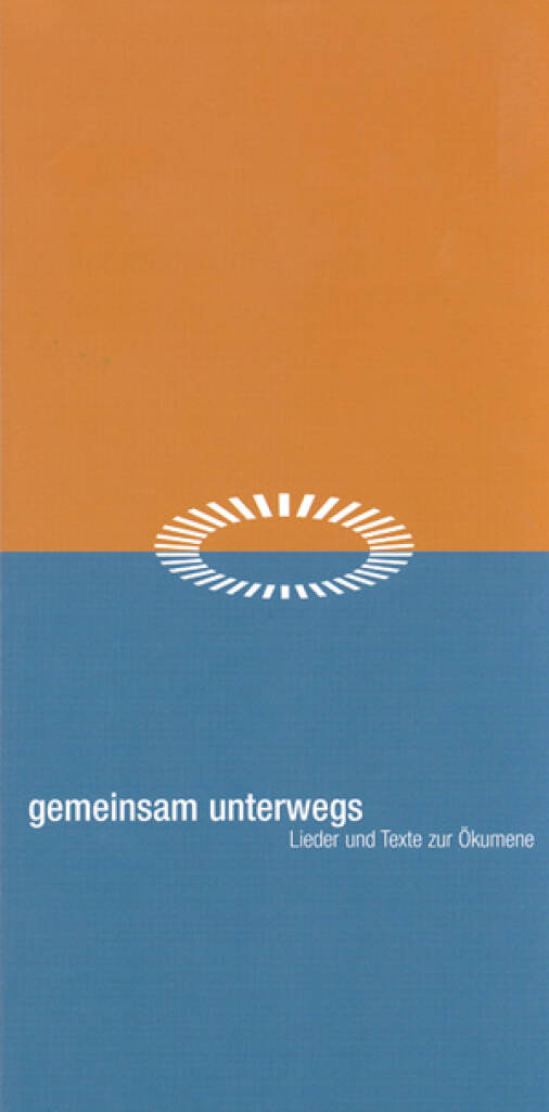 Gemeinsam unterwegs. Lieder und Texte zur Ökumene